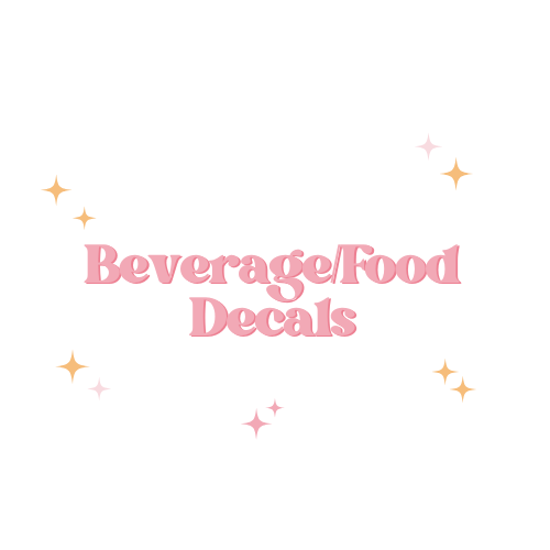 ✨Beverage/Food Decals✨