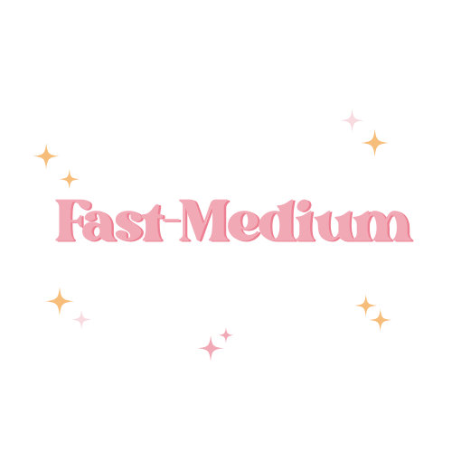 ✨Fast-Medium ✨
